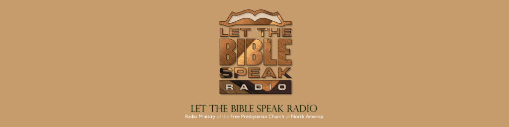 Let The Bible Speak Radio banner